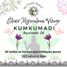 Kumkumadi Tailam Oil BIO - Élixir Miraculeux Visage -EXCLUSIVITÉ MA PLANÈTE BEAUTÉ