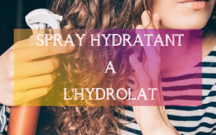 Recette - Spray hydratant pour les cheveux - Naturelle et Bio