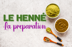 Le Henné : Préparation