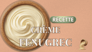 CR&Egrave;ME DE FENUGREC | Recette Originale Am&eacute;lior&eacute;e & Inratable