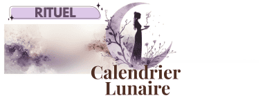 Rituel du Calendrier Lunaire